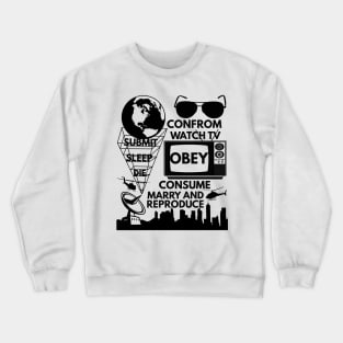 They Obey Crewneck Sweatshirt